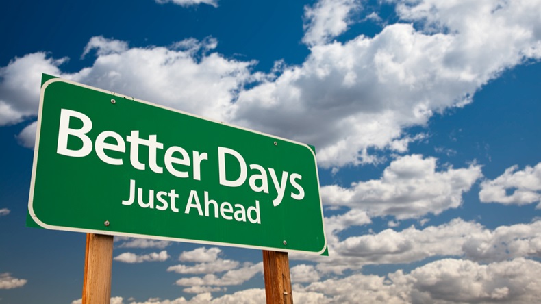 Better days ahead sign